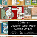 10-different-designer-series-paper-layouts