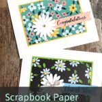 Scrapbook Paper Cards to Make in Minutes