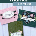 Titled "A Million Thanks, Card Kit" with a picture of 3 different handmade thank you cards. One card base is pink and reads "seriously grateful for you" a second card is green, reads "thank you" and has citrus embellishments, the third card is green reads "a million thanks" and has floral embellishments.