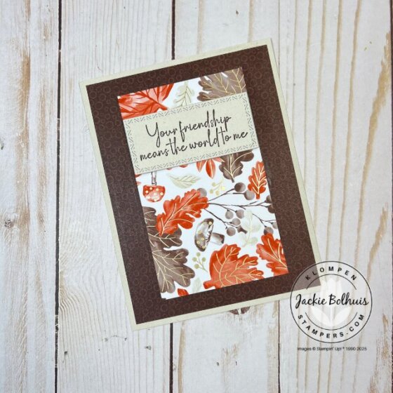Quick and easy autumn greeting card using rich seasonal colors and layered Designer Series Paper.